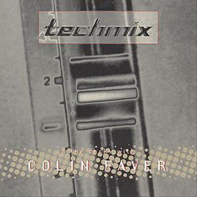 Techmix: On the Decks with Colin Faver