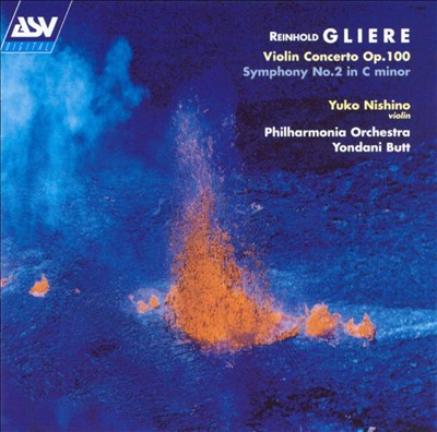 Glière: Violin Concerto Op. 100; Symphony No. 2 in C minor