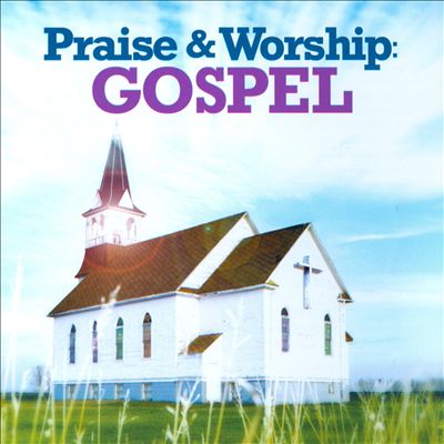 Praise & Worship: Gospel
