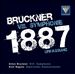 Bruckner: VIII. Symphonie 1887 Urfassung