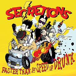 descargar álbum Secretions - Faster Than The Speed Of Drunk