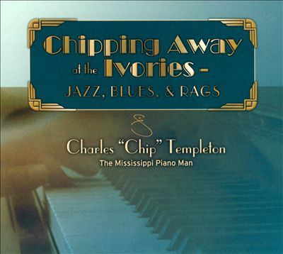 Chipping Away At the Ivories: Jazz, Blues & Rags