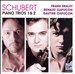 Schubert: Piano Trios Nos. 1 & 2