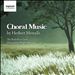 Herbert Howells: Choral Music