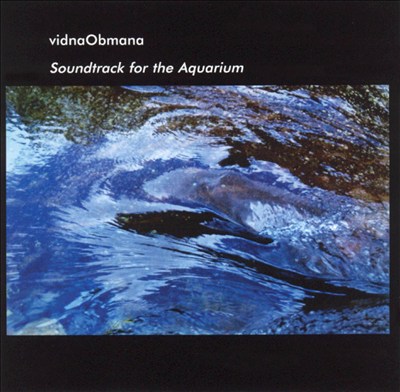 Vidna Obmana: Soundtrack for the Aquarium