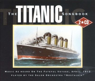 Nostalgia - Titanic Songbook Album Reviews, Songs & More | AllMusic