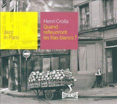 Jazz in Paris: Quand Refleuriront Les Lilas Blancs
