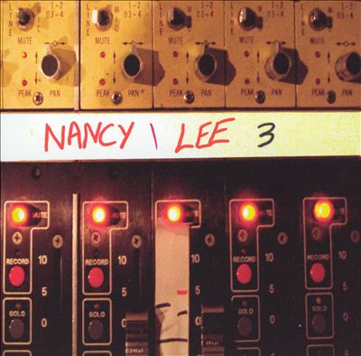 Lee Hazlewood, Nancy Sinatra, Nancy Sinatra & Lee Hazlewood - Nancy & Lee 3  Album Reviews, Songs & More | AllMusic