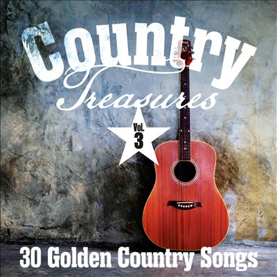 Country Treasures: 30 Golden Country Songs, Vol. 3