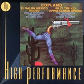 Copland: El Salón México; Billy the Kid; Rodeo; Appalachian Spring