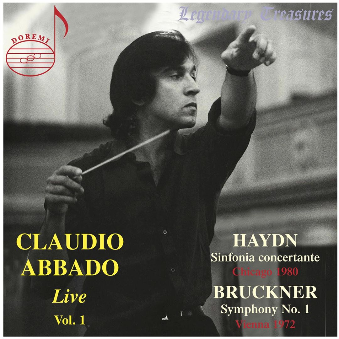 Claudio Abbado Live: Haydn - Sinofnia concertate; Bruckner - Symphony No. 1