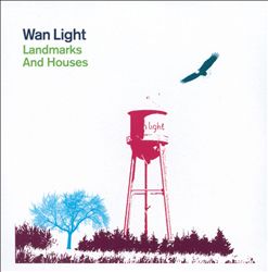 last ned album Wan Light - Landmarks And Houses