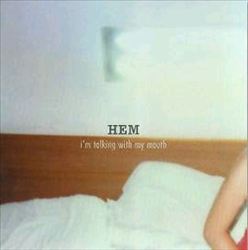 télécharger l'album Hem - Im Talking With My Mouth