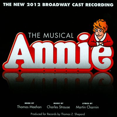 Annie [The 2012 Broadway Cast Recording]