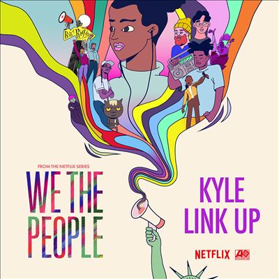 Link Up [From the Netflix Series "We the People"]