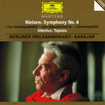 Nielsen: Symphony No. 4 "The Inextinguishable; Sibelius: Tapiola