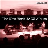 The New York Jazz Album, Vol. 2: Swing, Latin Jazz, World Beat and Children