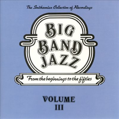 Big Band Jazz, Vol. 3