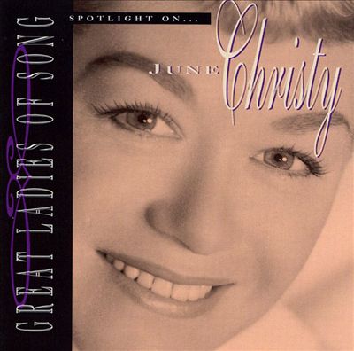 Spotlight On June Christy [Great Ladies of Song]