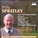 Philip Spratley: Music for String Orchestra