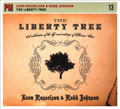 The Liberty Tree: A Celebration of the Life and Writings of Thomas Paine