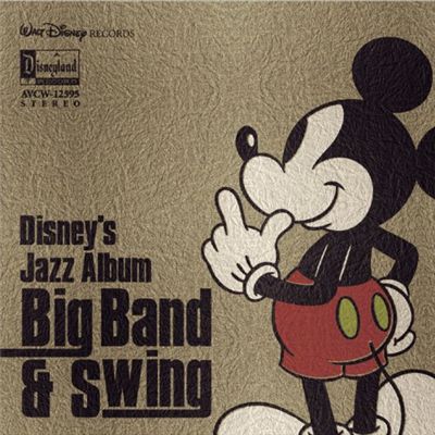 Disney's Jazz Album: Big Band & Swing