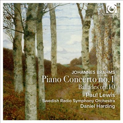 Johannes Brahms: Piano Concerto No. 1; Ballades Op. 10