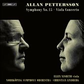 Allan Pettersson: Symphony No. 15; Viola Concerto
