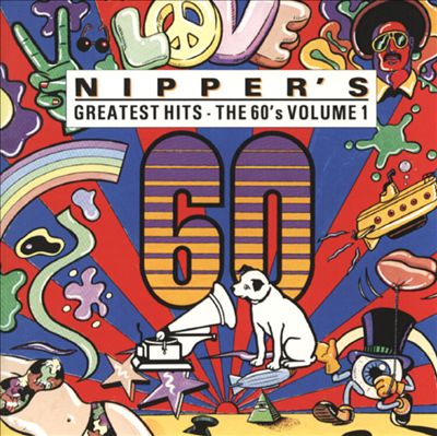 Nipper's Greatest Hits: The 60's, Vol. 1 [1990]