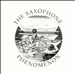 The Saxophone Phenomenon