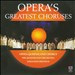 Opera's Greatest Choruses