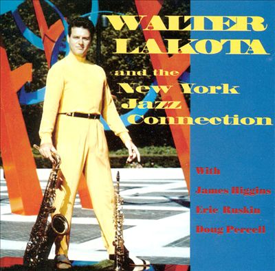 Walter La Kota & the New York Jazz Connection