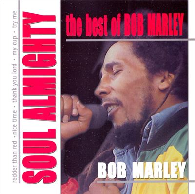 The Best of Bob Marley: Soul Almighty