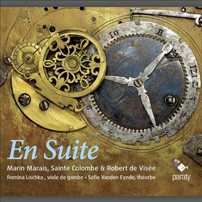 En Suite: Marin Marais, Sainte Colombe & Robert de Visée