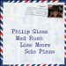 Philip Glass: Mad Rush