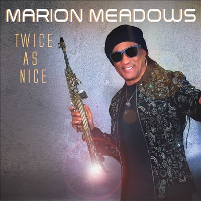 Marion Meadows - Twice as Nice Album Reviews, Songs & More