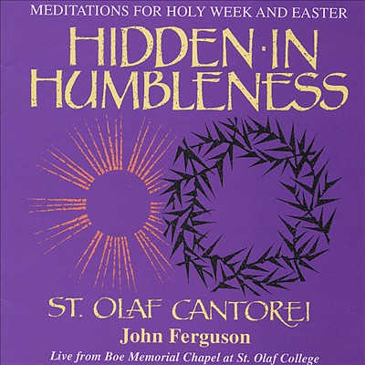 Hidden in Humbleness: Meditations for Holy Week and Easter