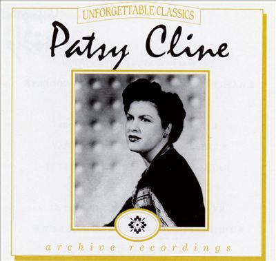 Patsy Cline: Unforgettable Classics