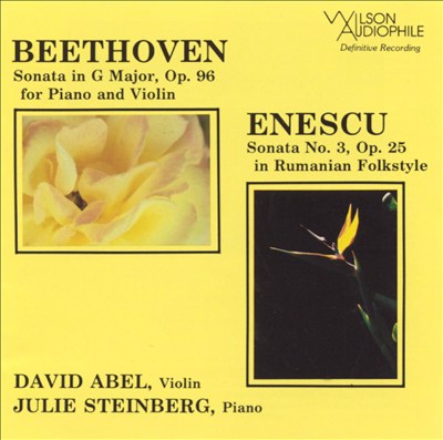 Beethoven: Sonata in G major, Op. 96; Enescu: Sonata No. 3, Op. 25
