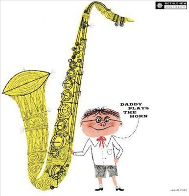 Daddy Plays the Horn [Single]