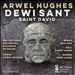 Arwel Hughes: Dewi Sant (Saint David)