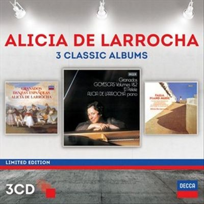 Alicia de Larrocha: 3 Classic Albums