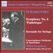 Tchaikovsky: Symphony No. 6 'Pathétique'; Serenade for Strings
