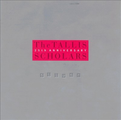 Tallis Scholars 25th Anniversary
