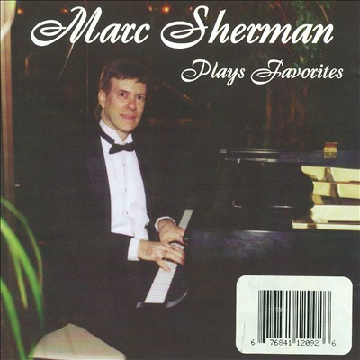 Marc Sherman Plays Favorites