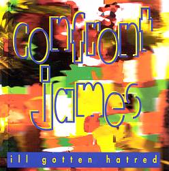 ladda ner album Confront James - Ill Gotten Hatred