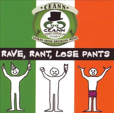 Rave, Rant, Lose Pants