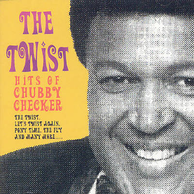 Twist: Hits of Chubby Checker
