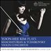 Yoon-Hee Kim Plays Khachaturian & Tchaikovsky Violin Concertos
