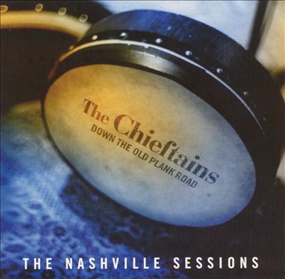 Down the Old Plank Road: The Nashville Sessions